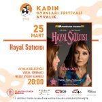 KADIN OYUNLARI FESTIVALI BES YENI OYUNLA AYVALIKTA 4 |