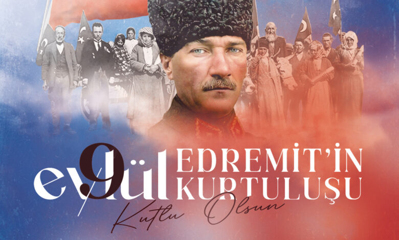 9 Eylul Edremitin Kurtulus Gunu |