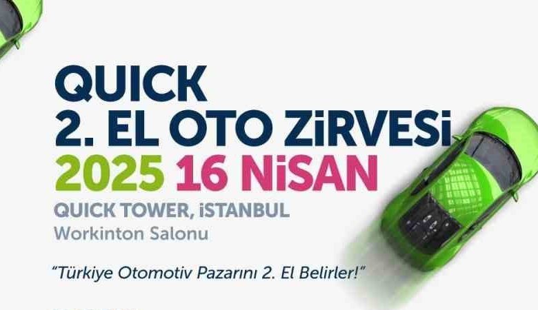 turkiyenin ilk 2inci el oto zirvesi quick finans ev sahipliginde gerceklestirilecek a8ef190aacfe e1744449758357 |
