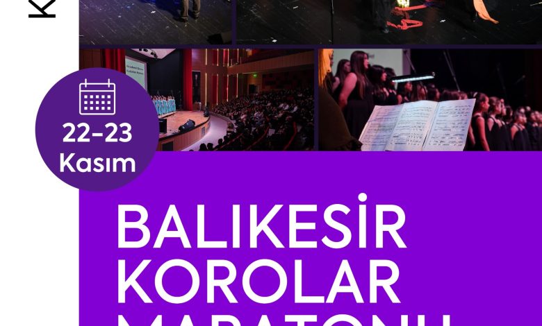 Balıkesir bu yıl 10. Korolar Maratonuna ev sahipliği yapacak 1 WhatsApp Gorsel 2025 11 18 saat 12.07.43 dda61ab8 |